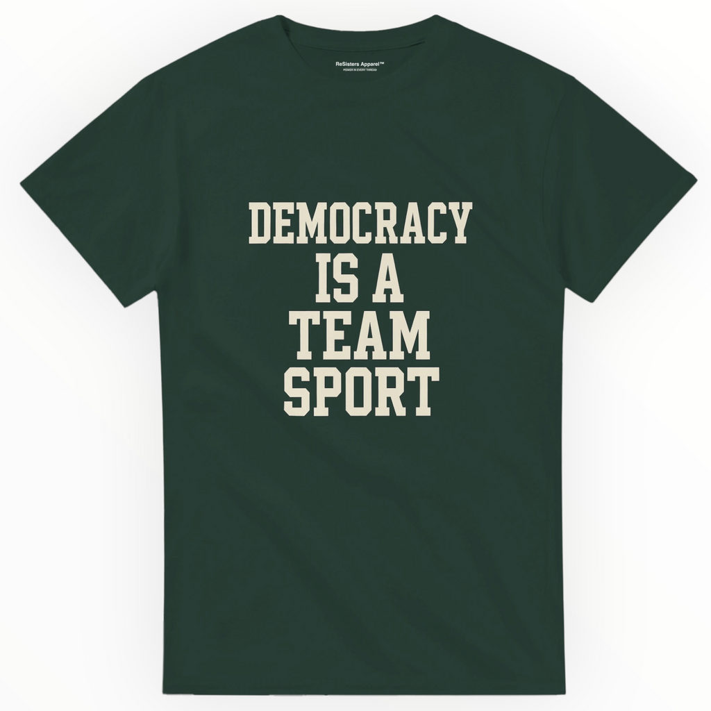 Democracy is a Team Sport Tee