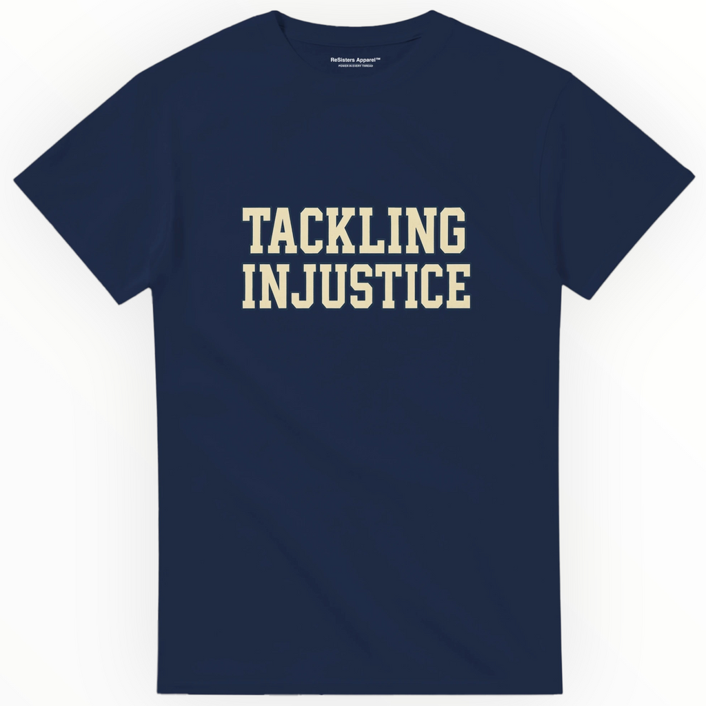 Tackling Injustice Tee