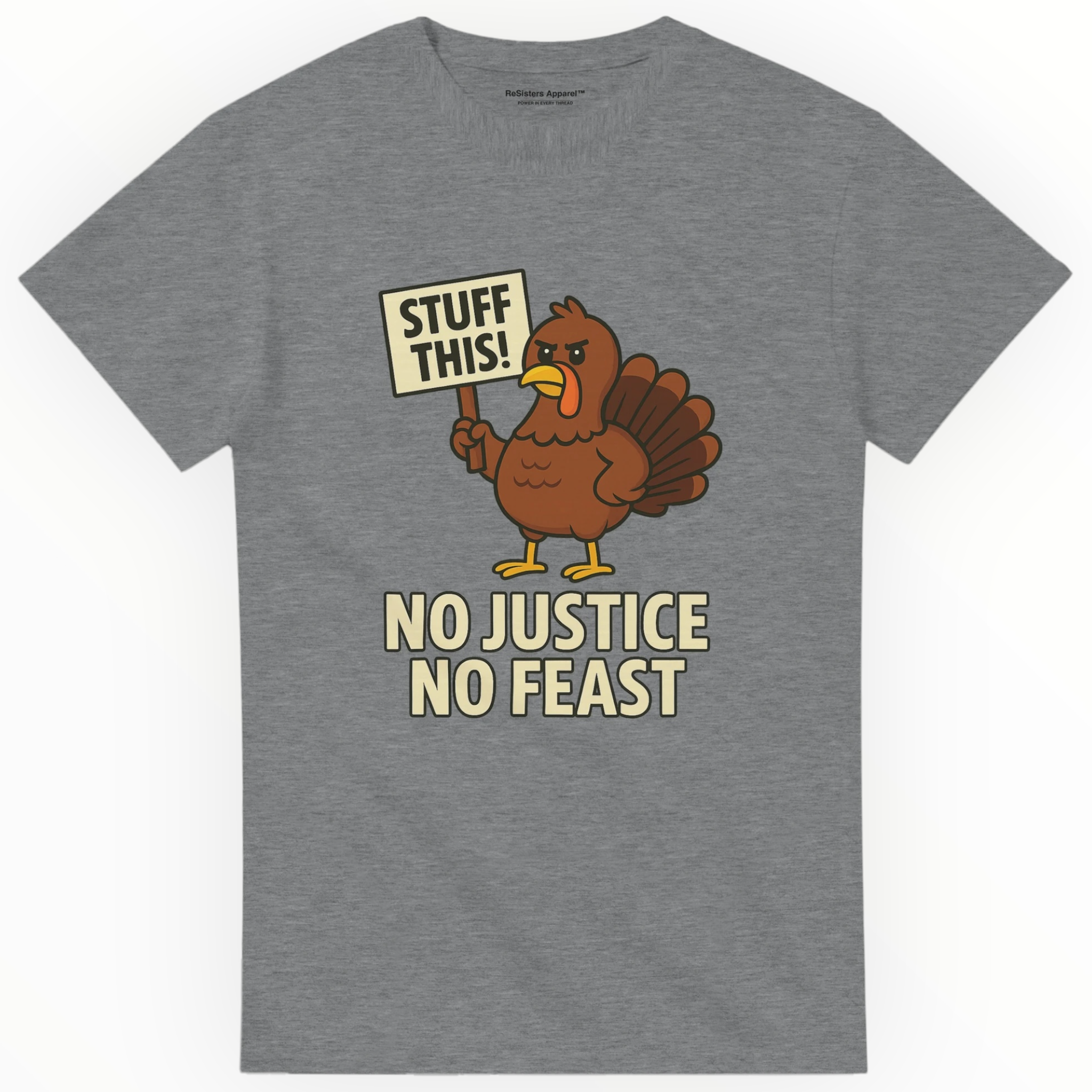 No Justice No Feast Thanksgiving Tee